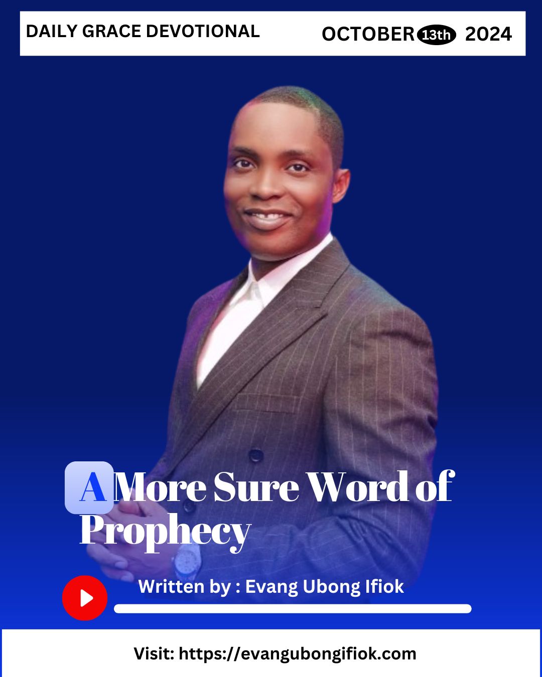 Daily Grace Devotional October 13, 2024 By Evang. Ubong Ifiok