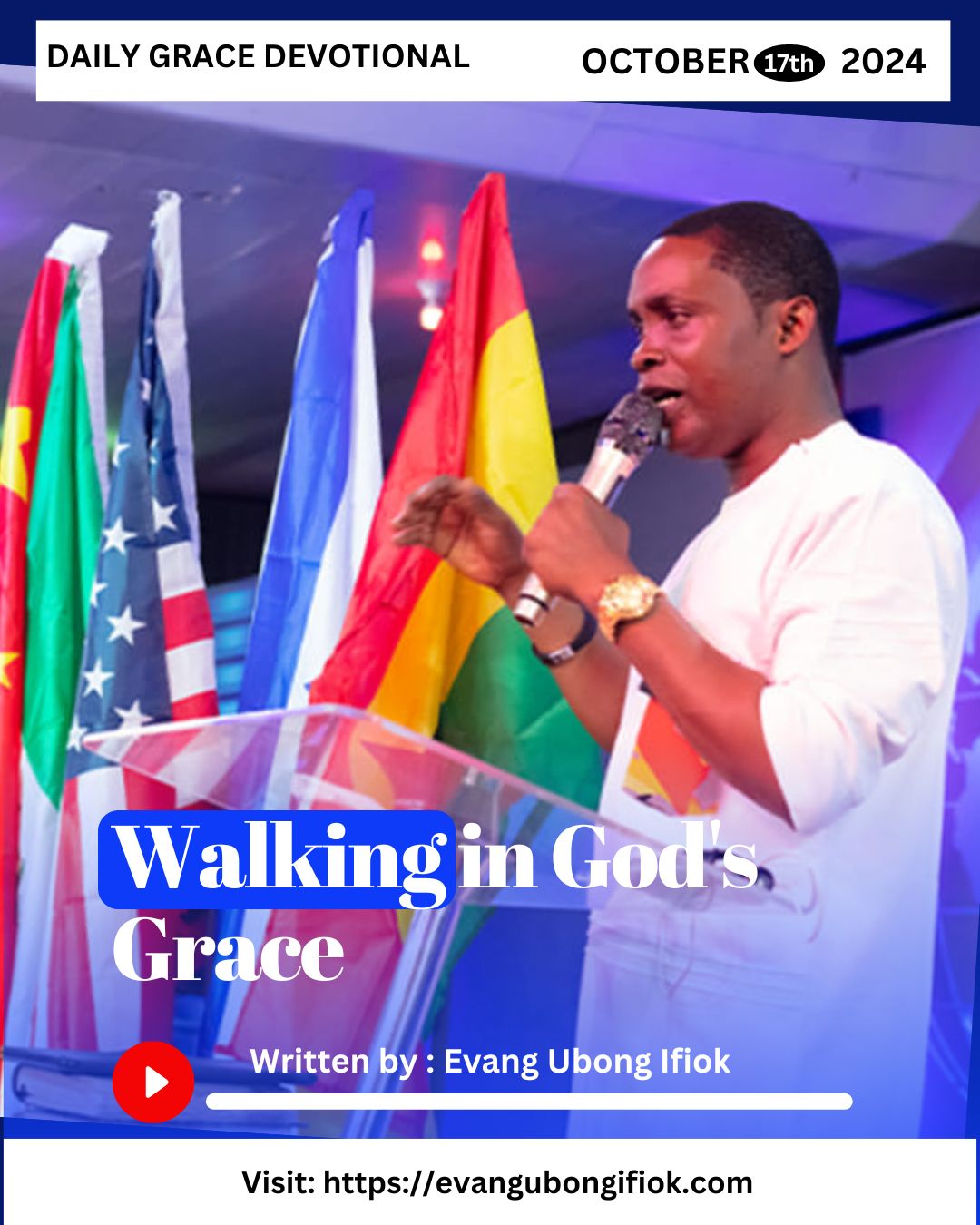 Daily Grace Devotional October 17, 2024 By Evang. Ubong Ifiok