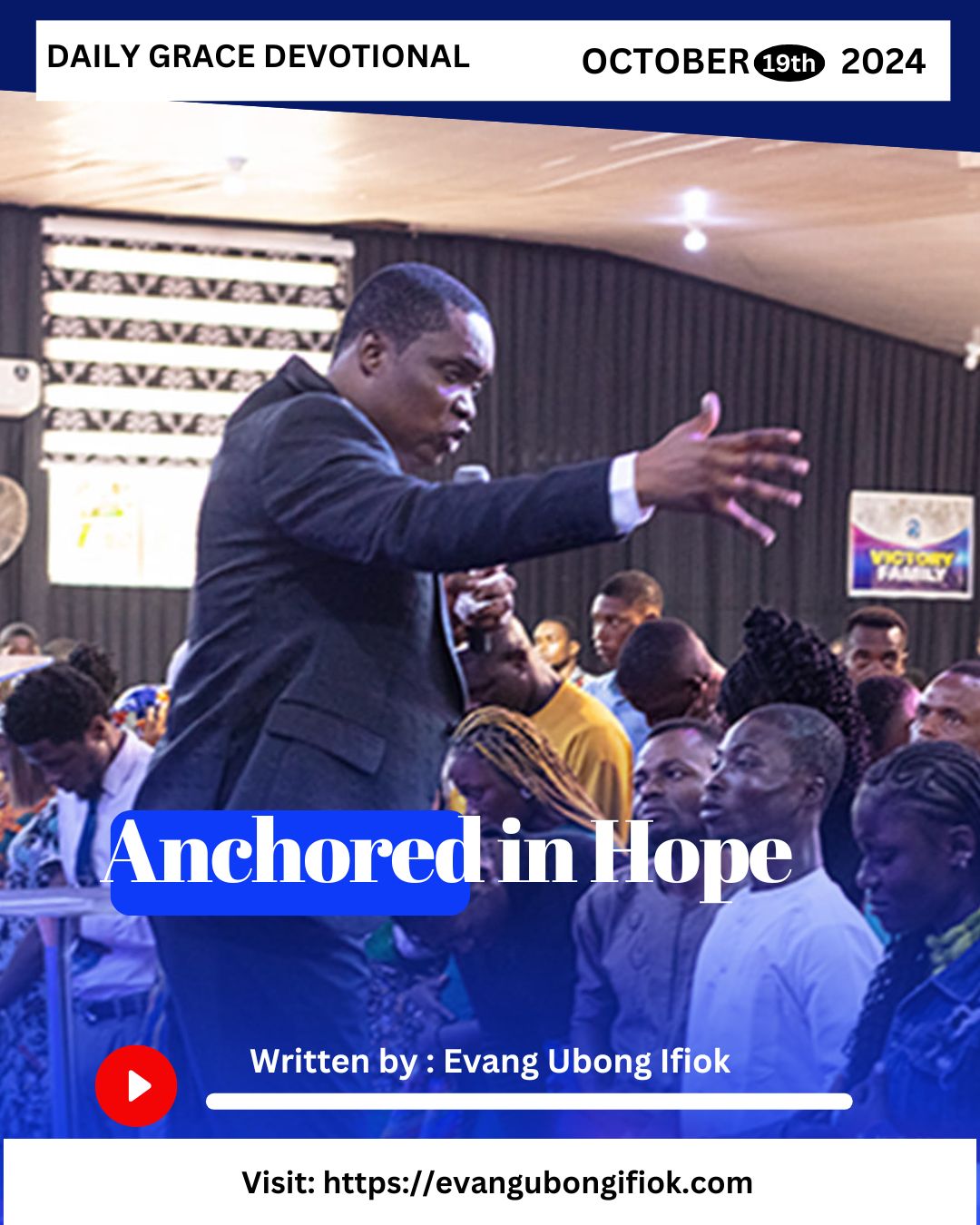 Daily Grace Devotional October 19, 2024 By Evang. Ubong Ifiok