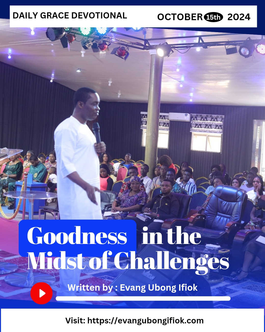Daily Grace Devotional October 15, 2024 By Evang. Ubong Ifiok