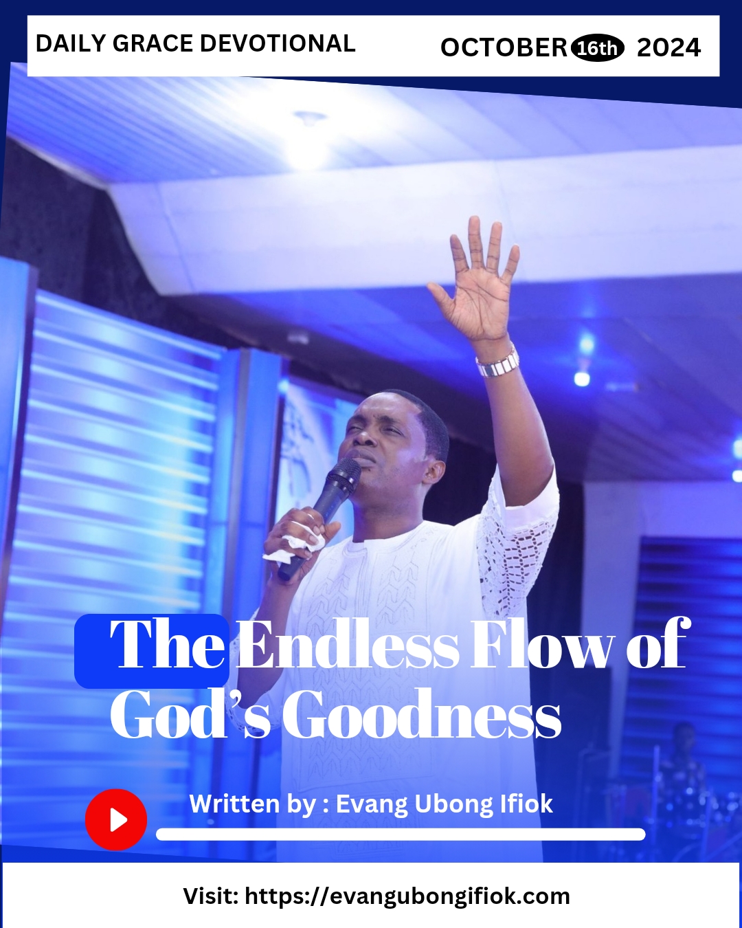 Daily Grace Devotional October 16, 2024 By Evang. Ubong Ifiok