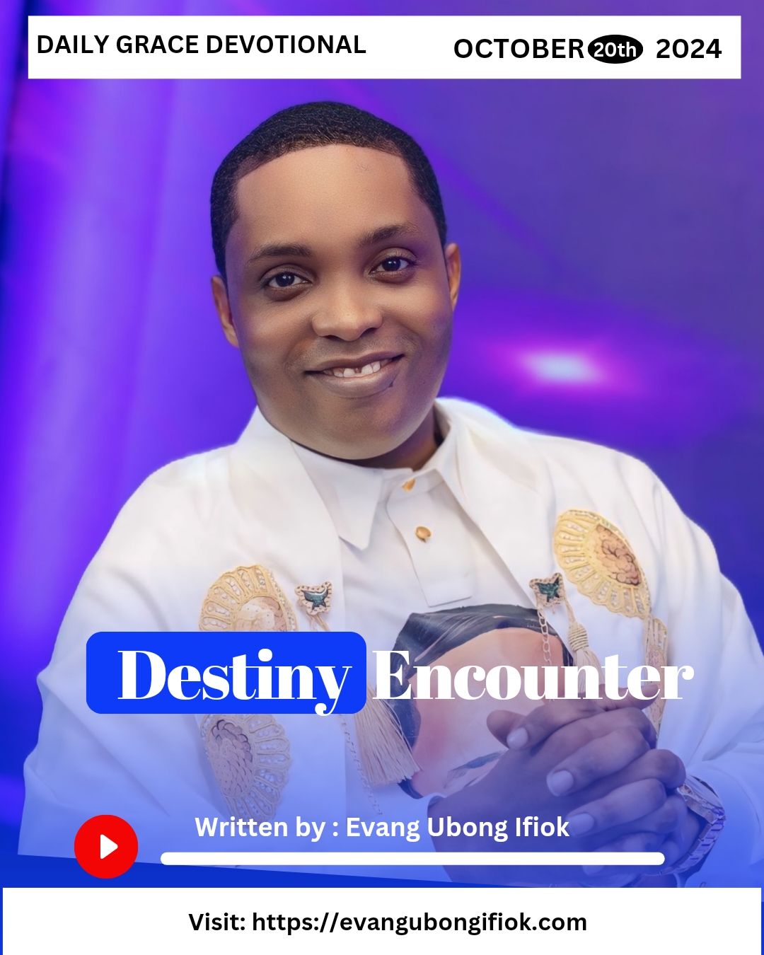 Daily Grace Devotional October 20, 2024 By Evang. Ubong Ifiok
