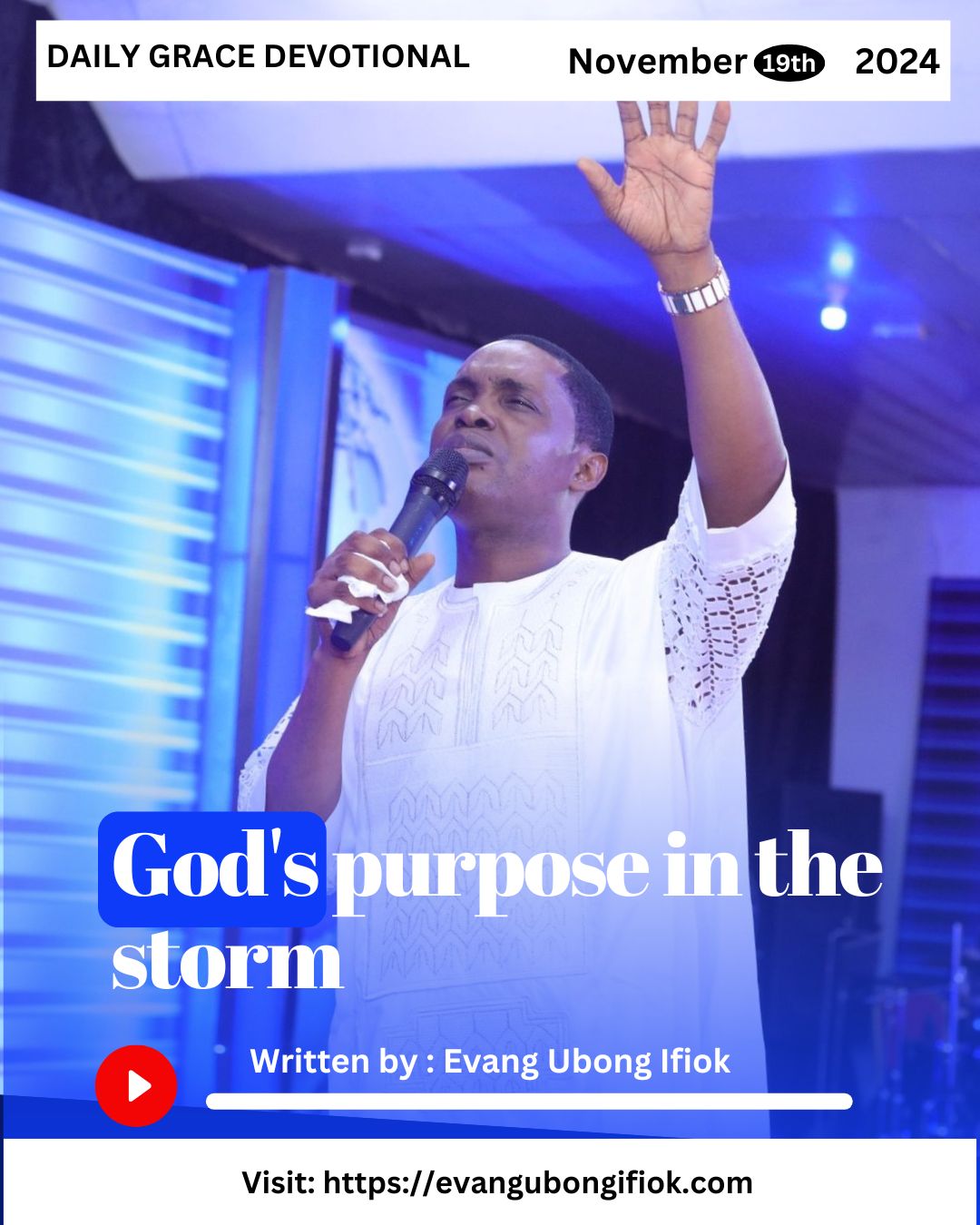 Daily Grace Devotional November 19, 2024 By Evang. Ubong Ifiok
