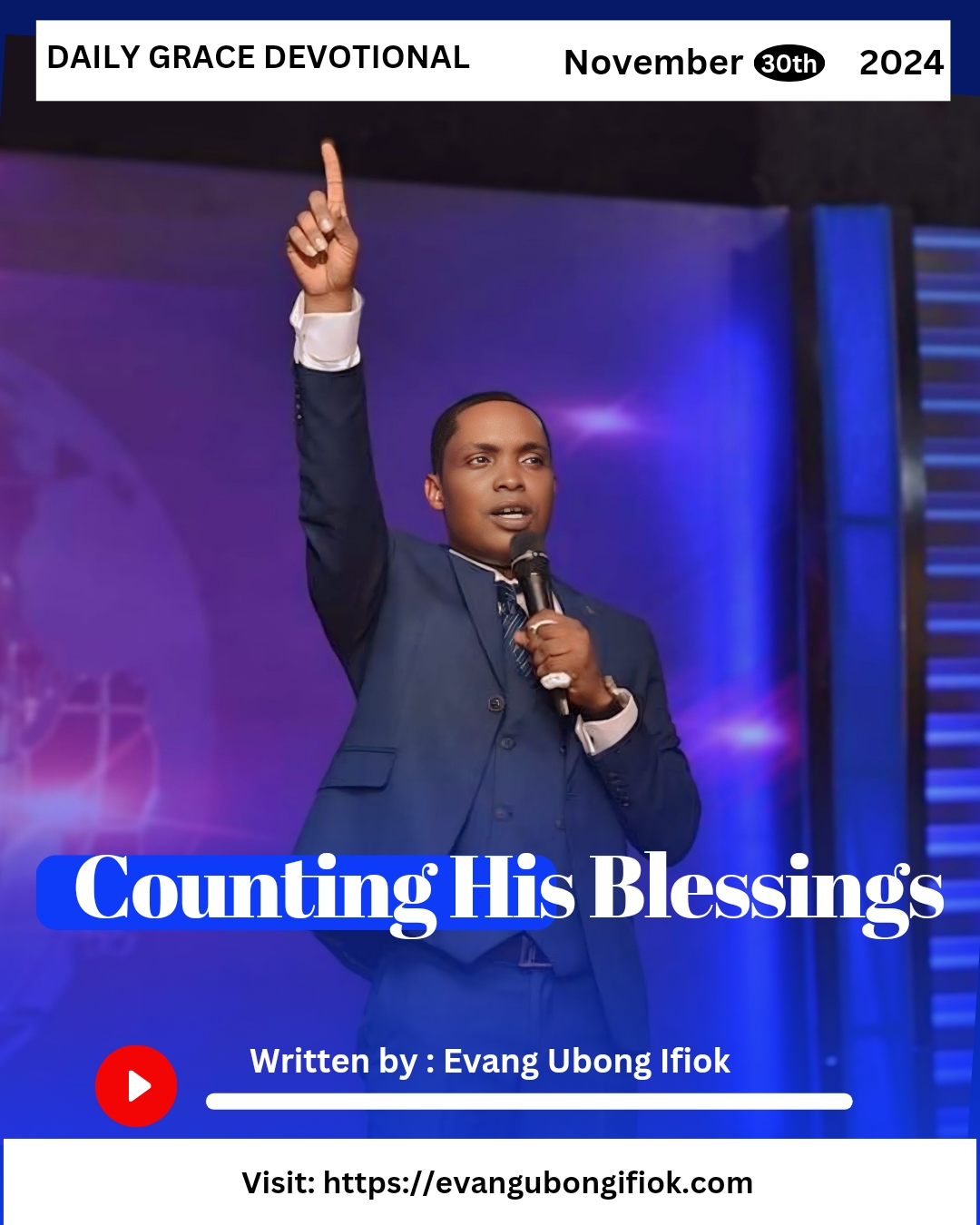 Daily Grace Devotional November 30, 2024 By Evang. Ubong Ifiok