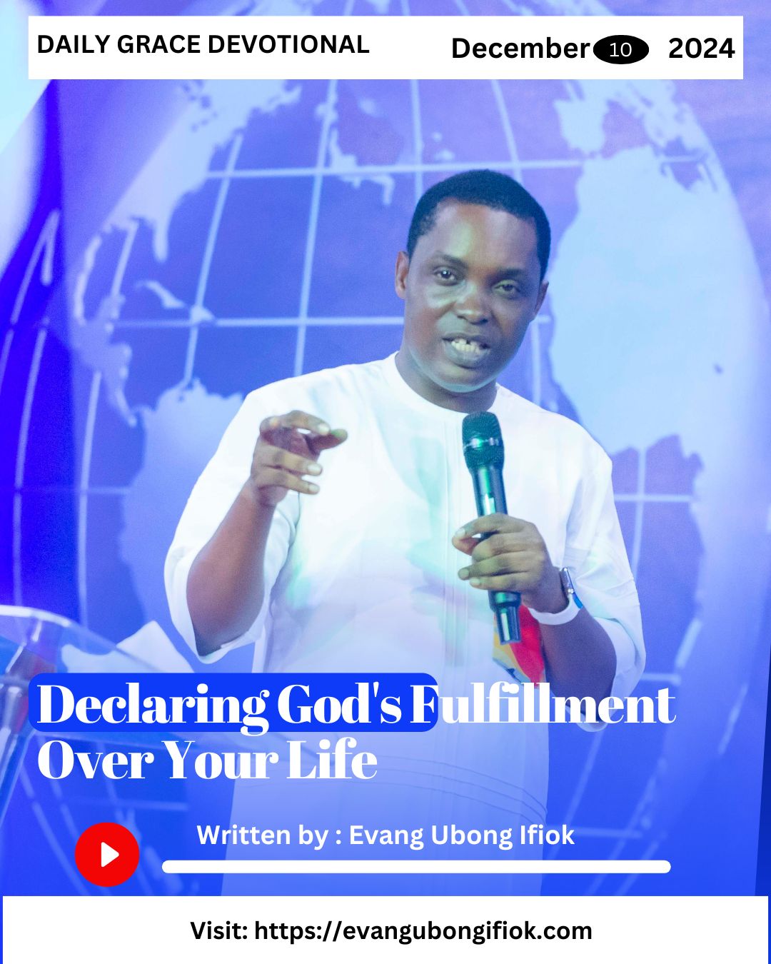 Daily Grace Devotional December 10, 2024 By Evang. Ubong Ifiok