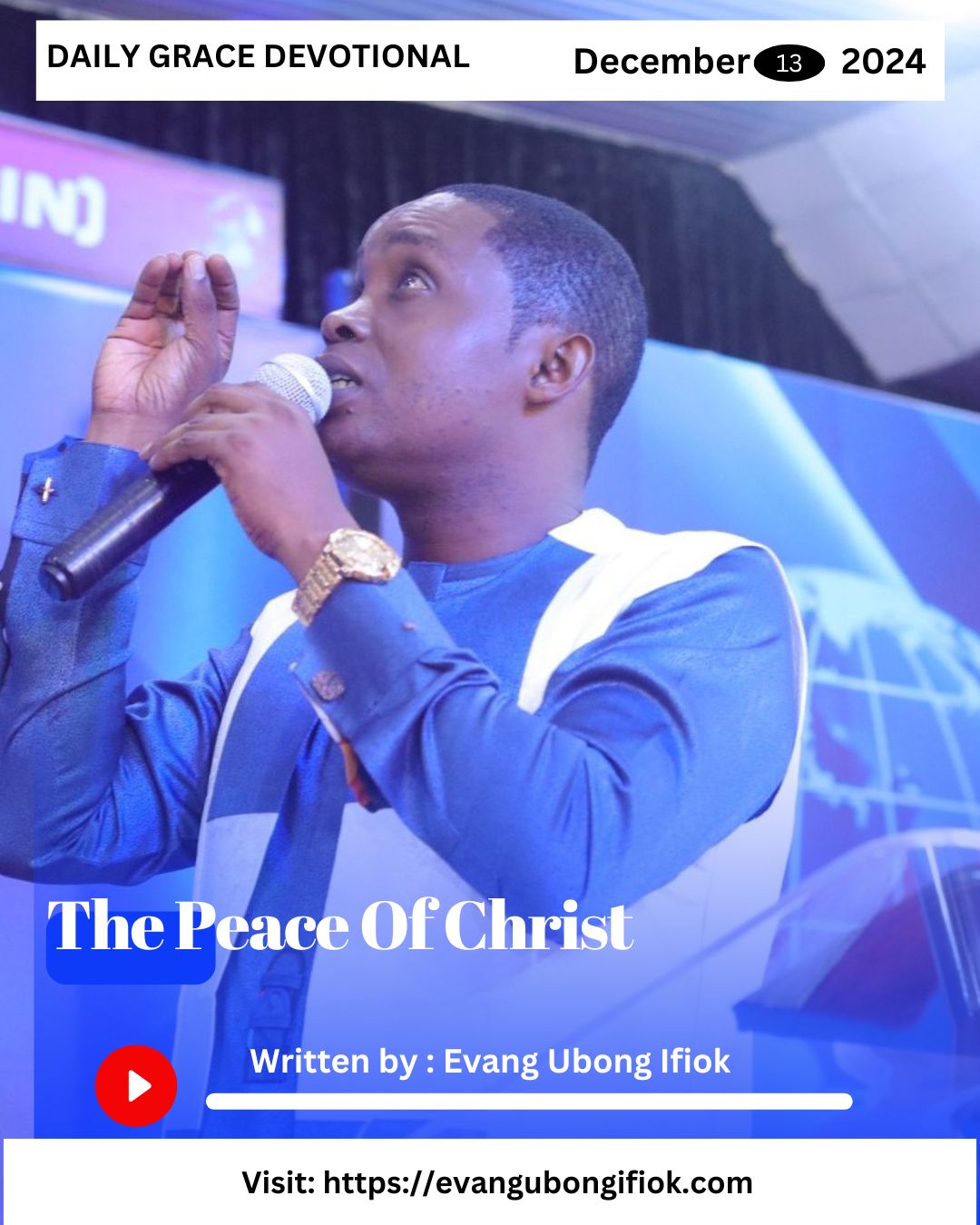 Daily Grace Devotional December 13, 2024 By Evang. Ubong Ifiok