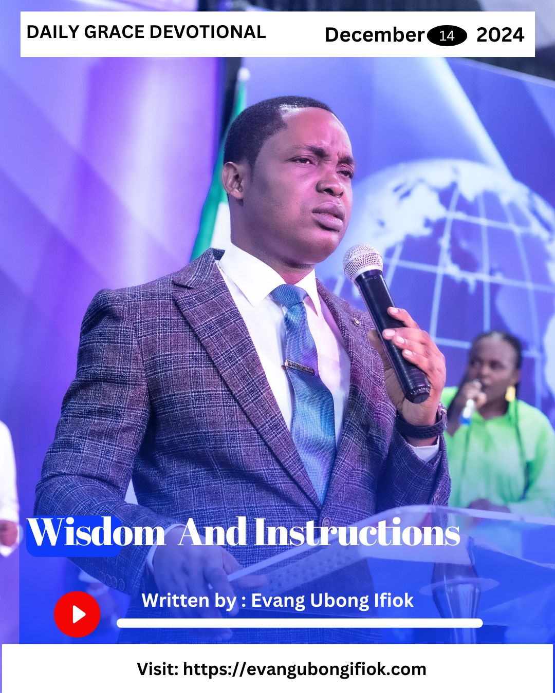 Daily Grace Devotional December 14, 2024 By Evang. Ubong Ifiok